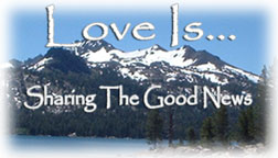 Love Is Sharing The Gospel=Good News
